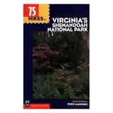 75 HIKES IN VA SHENANDOAH NP by liberty mountain 75 HIKES IN VA SHENANDOAH NP by liberty mountain